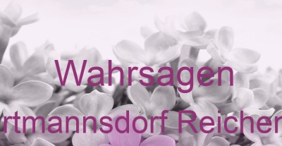Wahrsagen Hartmannsdorf Reichenau | Top-Experten für Kartenlegen, Wahrsagen, Hellsehen, Zukunftsdeutung. Wahrsagen Hartmannsdorf Reichenau | Top-Experten für Kartenlegen, Wahrsagen, Hellsehen, Zukunftsdeutung.